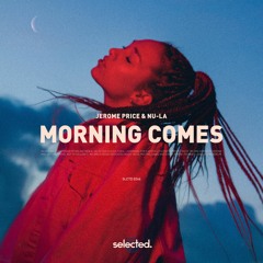 Jerome Price X Nu-La - Morning Comes