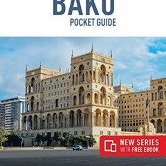 Read pdf Insight Guides Pocket Baku (Travel Guide with Free eBook) (Insight Pocket Guides) by  Insig