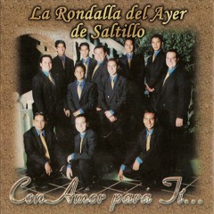 Rondalla del Ayer de Saltillo - Fantasias