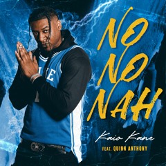 No No Nah(feat. Quinn Anthony)