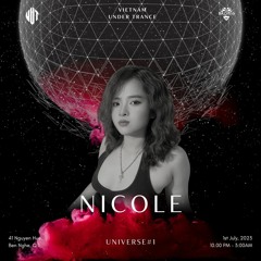 NICOLE - MANIFESTATION #6 (Live @ UNIVERSE #01, SG, 01/07/23)