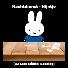 Nachtdienst - Nijntje (DJ Lars Middel Bootleg) (Buy=Free Download)