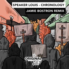 Speaker Louis - Chronology (Jamie Bostron Remix) - Original Key Records