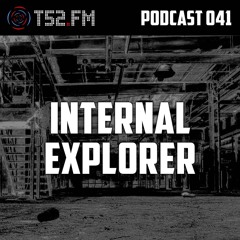 T52.FM Podcast 041 - internal explorer