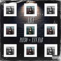 Pay$o - Art ft. YSN Fab