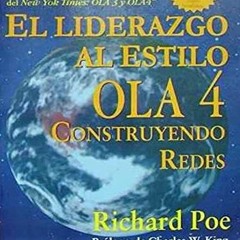 ✔️ [PDF] Download El liderazgo al estilo Ola 4 (Spanish Edition) by  Richard Poe &  Time & Money