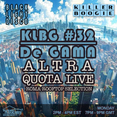 Killer Boogie #32 with De Gama  - 'Altra Quota' Live