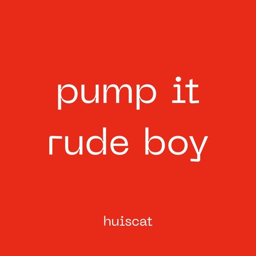 Pump It X Rude Boy (huiscat edit)