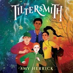 The Tiltersmith by Amy Herrick Read by Will Damron - Audiobook Excerpt