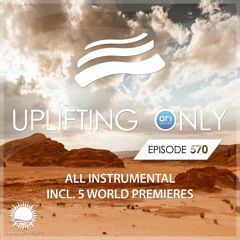 Uplifting Only 570 [No Talking] [All Instrumental] (Jan 2024)