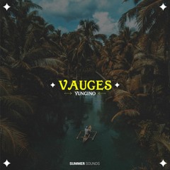 Yuncino - Vauges [Summer Sounds Release]