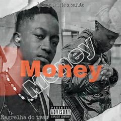 Johnny Leiite x Nagrelha Do Trap (Salute)-Money.mp3