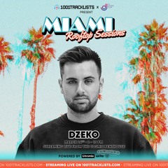 Dzeko - LIVE @ 1001Tracklists X DJ Lovers Club Miami Rooftop Sessions 2022