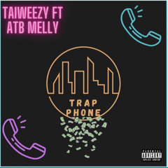 TRAP PHONE ft ATB Melly