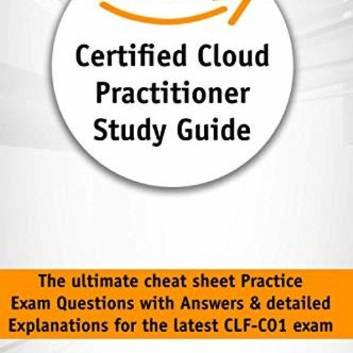 Stream ️ Download Aws Certified Cloud Practitioner Study Guide: The ...