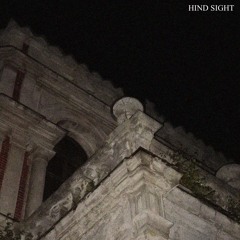 HIND SIGHT