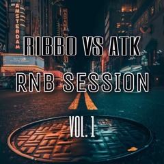 RIBBO vs ATK RNB SESSION VOL. 1