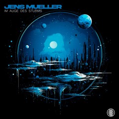 Jens Mueller - Im Auge Des Sturms (Original Mix) 160Kbps