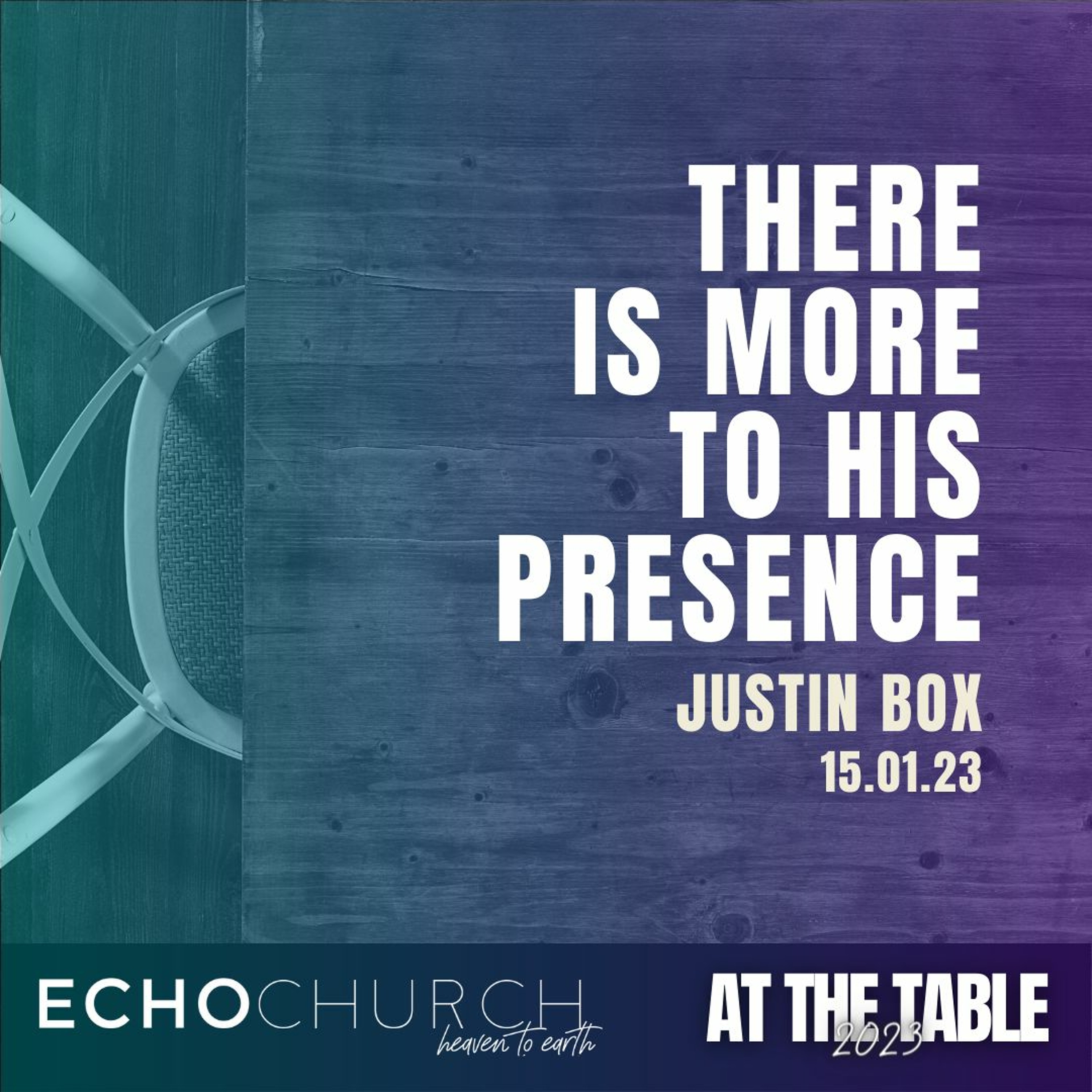 There Is More To His Presence. Justin Box / 15.01.23