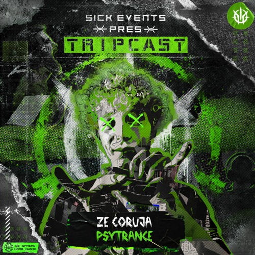 [TripCast] Sick Events Pres. ZE CORUJA