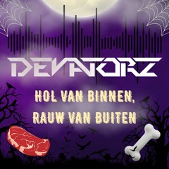Hol van binnen, RAUW van buiten!