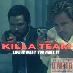 Killa Team (Cristo & Fehrman) - Life Is What You Make It