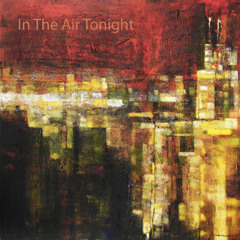 Glyn Hyde - In The Air Tonight 2015