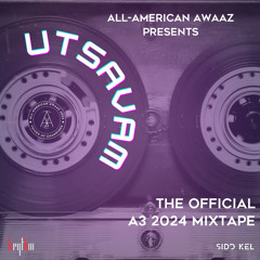 Utsavam: The Official A3 2024 Mixtape ft. Sidd Kel