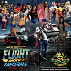 FLIGHT MODE - DANCEHALL Mixtape