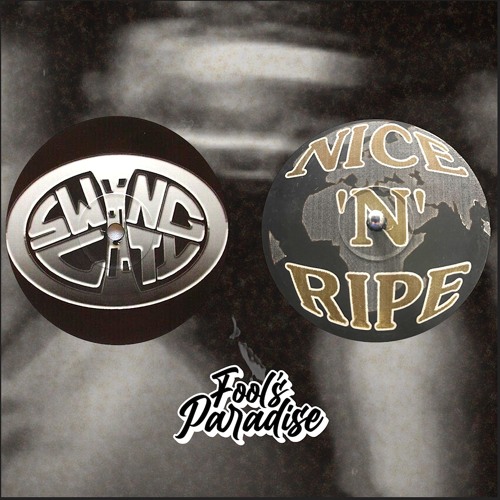 Fool's Paradise: Nice 'N' Ripe & Swing City Minimix