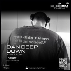 PURE FM UK - DAN DEEP DOWN (MIX.44) BOXING DAY 2025