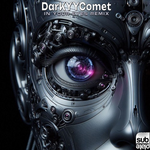 DarKYYComet - In Your Eyes (DarKYYComet Remix) [Subplate Recordings]
