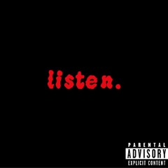 listen. (prod. infinity)