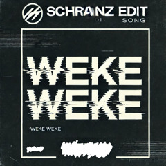 WEKE WEKE - aaanddreux schranz edit - FREE DOWNLOAD