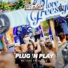 Plug 'n Play | Harmony of Hardcore 2025 | We Love Freestyle