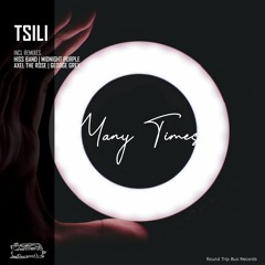 Tsili - Many Times (George Grey Remix)