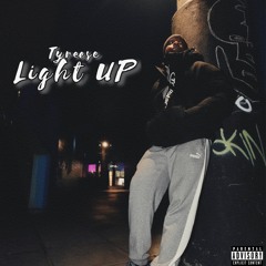 Tyreese, Light UP