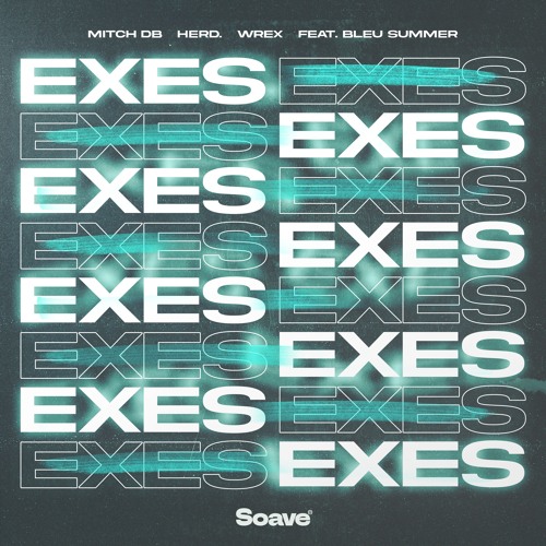 MITCH DB, herd. & Wrex - exes (feat. Bleu Summer)