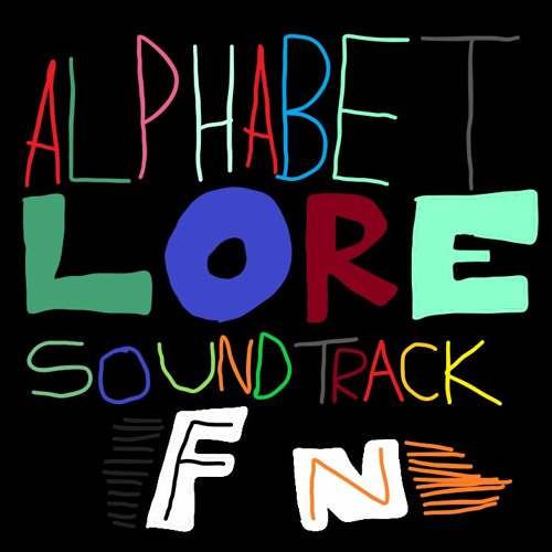 Stream Alphabet Lore OST: LMNOP Transformation Music by blawgher1966