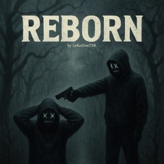 Acte I - REBORN...