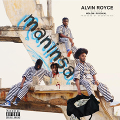 ALVIN ROYCE ft MOLOM X PHYSICAL - Ma Ninsa .prod.by.Drumnayshin.mp3