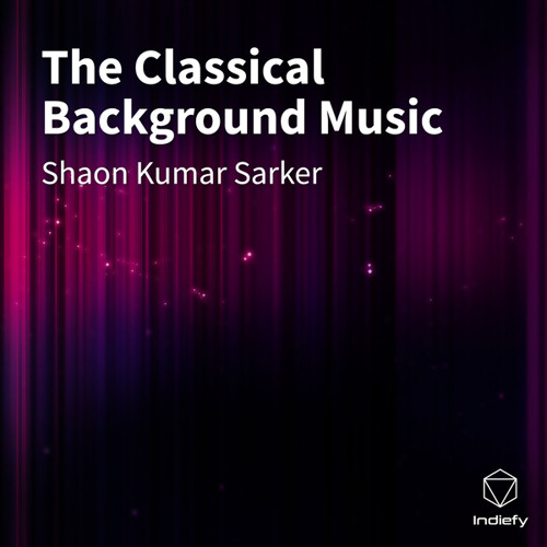 Stream The Classical Background Music by Shaon Kumar Sarker | Listen ...