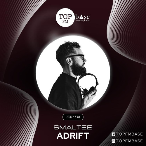 Adrift on Top FM Base Ep 07