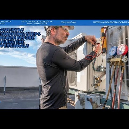 Stream basic hvac troubleshooting steps to consider before dialing the