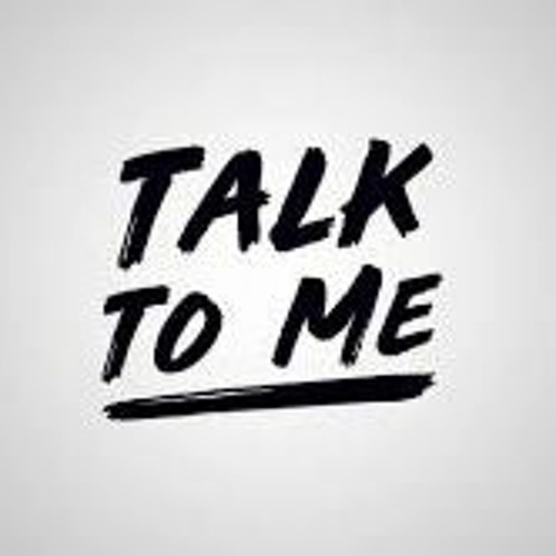 Talk To Me