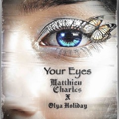 Your Eyes ft. Olya Holiday