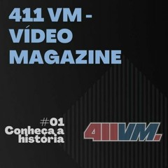 411 Vm: A história