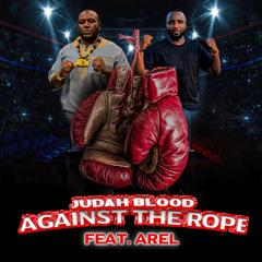 Against the rope Ft. Arel