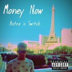 Money Now ft 204switch