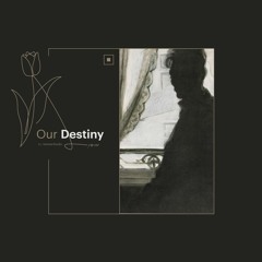 Our Destiny - مَصِيرُنَا | by: SameerStudio